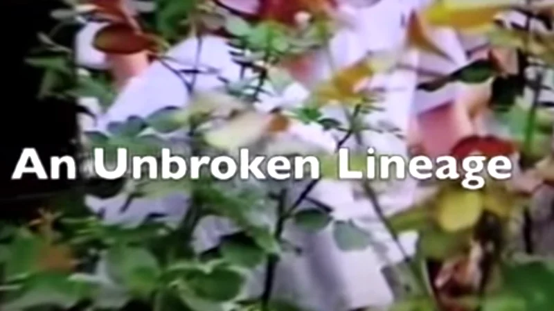 An Unbroken Lineage - YouTube Video